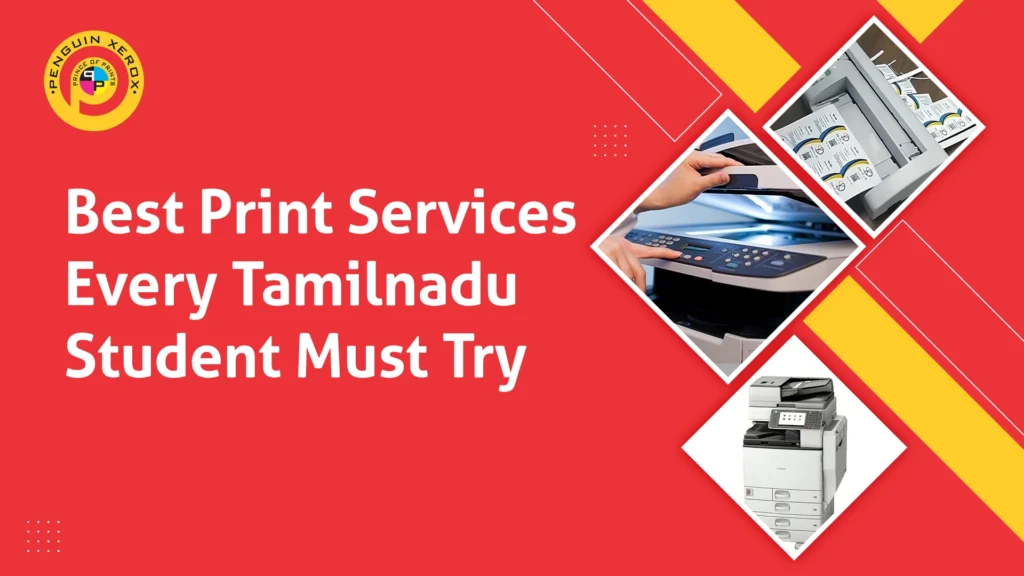 Best Print Services Every Tamilnadu Student Must Try