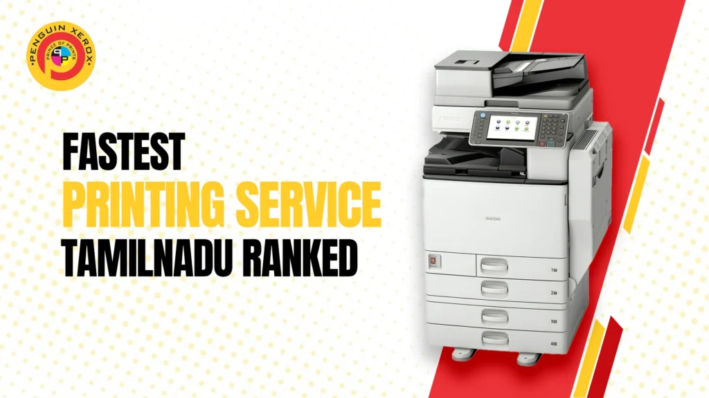 Fastest Xerox Services in Tamilnadu Ranked