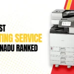 Fastest Xerox Services in Tamilnadu Ranked