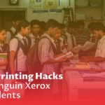 Smart Printing Hacks with Penguin Xerox for Students